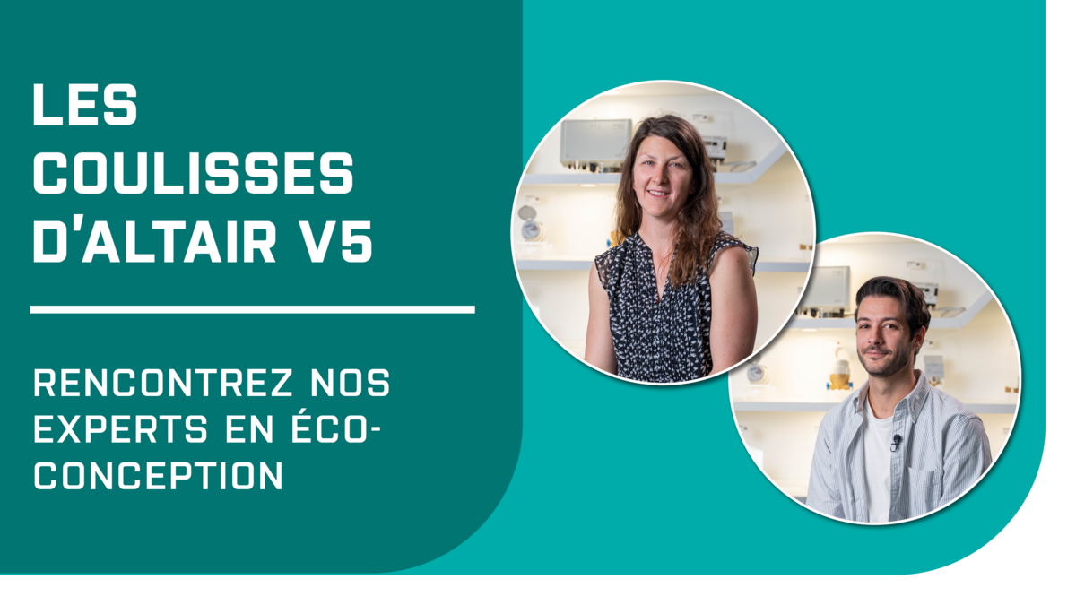 ALTAIR V5 Paroles d’experts : l'éco-conception stimule l’innovation en gestion intelligente de l’eau