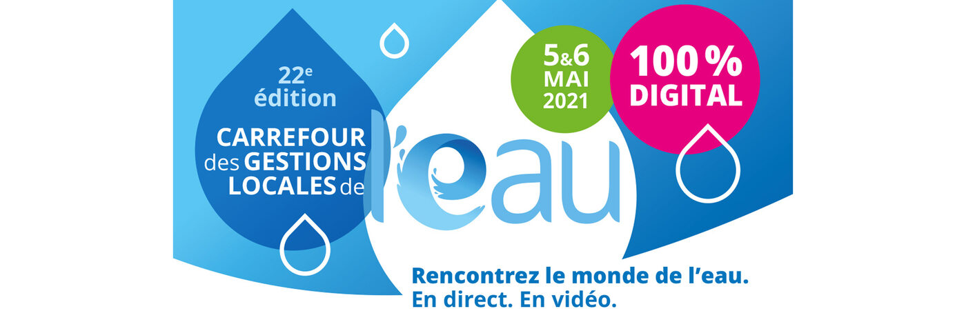 Carrefour des Gestions Locales de l’Eau 2021 – une édition 100 % digitale