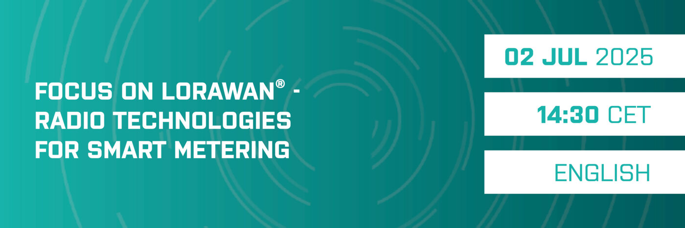 Radio technologies for Smart Metering – Focus on LoRaWAN® 